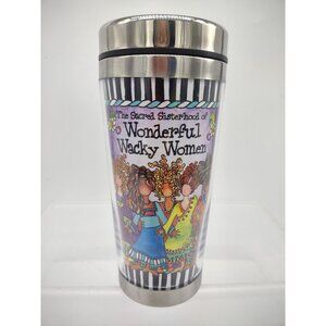 The Sacred Sisterhood of Wonderful Wacky Women Travel Mug Suzy Toronto Friends